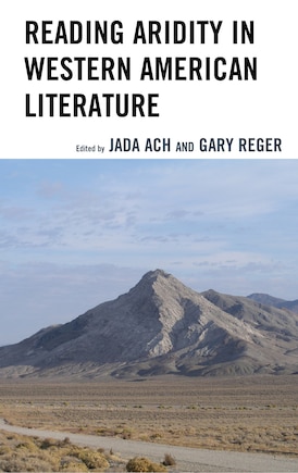 Reading Aridity In Western American Literature