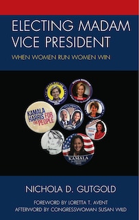 Couverture_Electing Madam Vice President