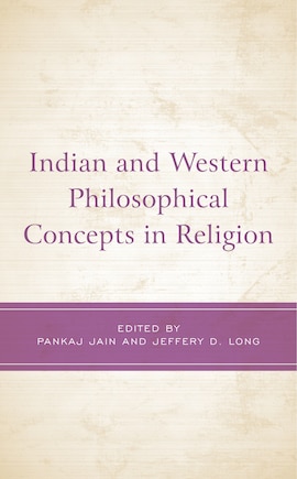 Indian and Western Philosophical Concepts in Religion