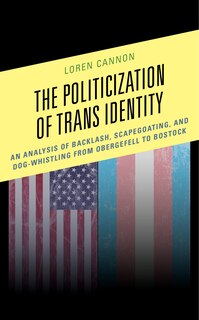 Front cover_The Politicization of Trans Identity