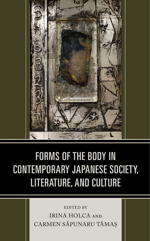 Front cover_Forms Of The Body In Contemporary Japanese Society, Literature, And Culture