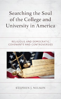 Front cover_Searching the Soul of the College and University in America