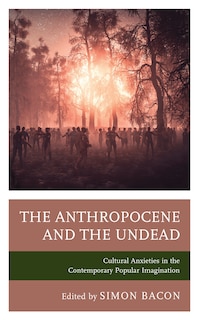 Couverture_The Anthropocene and the Undead