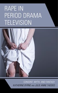 Front cover_Rape in Period Drama Television