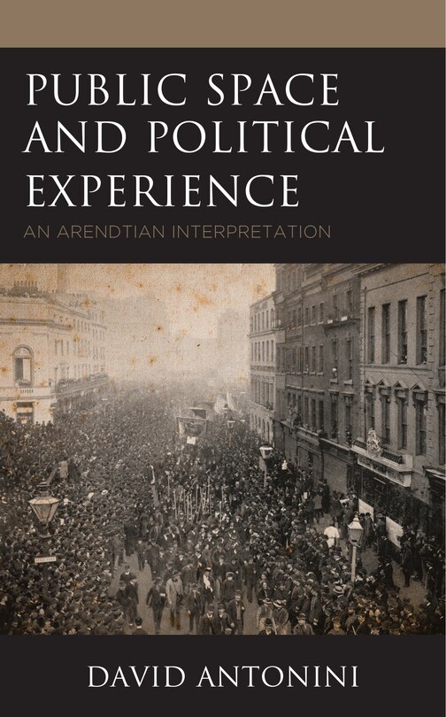 Front cover_Public Space and Political Experience