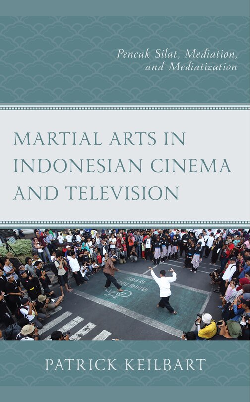Couverture_Martial Arts In Indonesian Cinema And Television