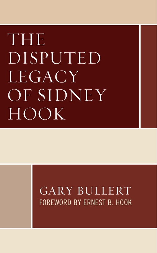 Front cover_Disputed Legacy of Sidney Hook