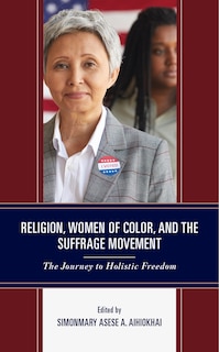 Couverture_Religion, Women of Color, and the Suffrage Movement