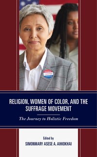 Couverture_Religion, Women of Color, and the Suffrage Movement