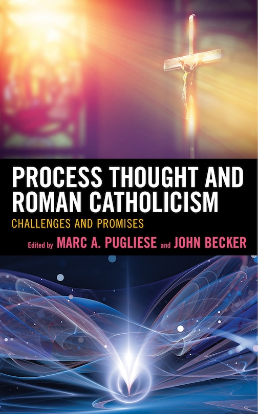 Front cover_Process Thought and Roman Catholicism