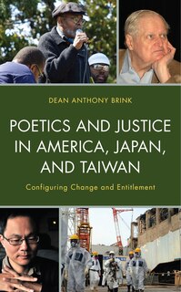 Front cover_Poetics And Justice In America, Japan, And Taiwan