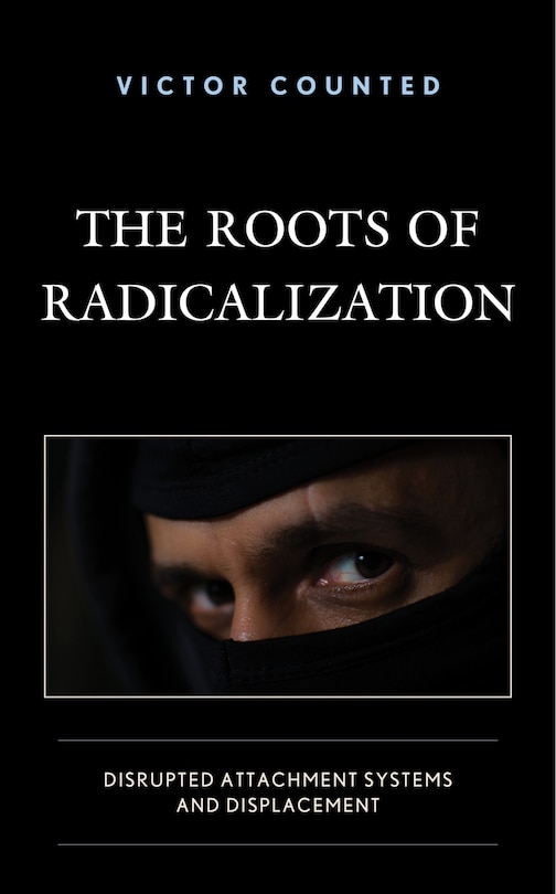 Front cover_The Roots of Radicalization