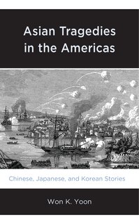 Couverture_Asian Tragedies in the Americas