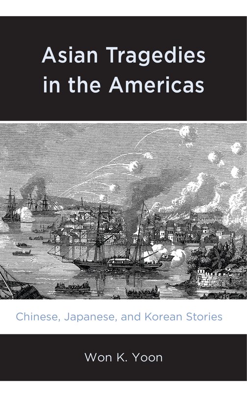 Couverture_Asian Tragedies in the Americas