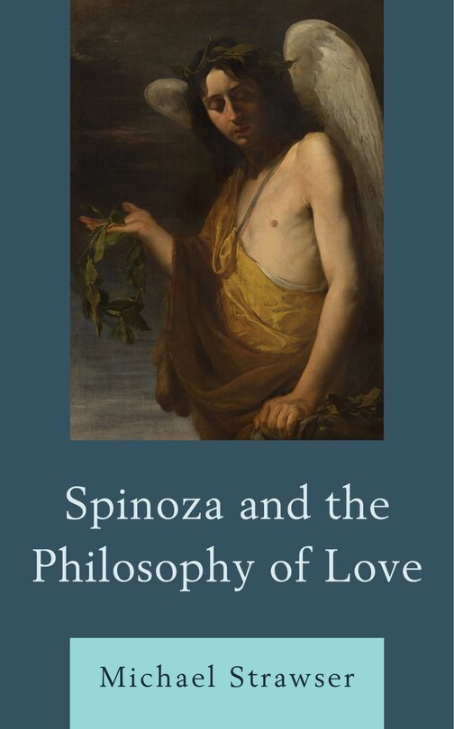 Couverture_Spinoza And The Philosophy Of Love