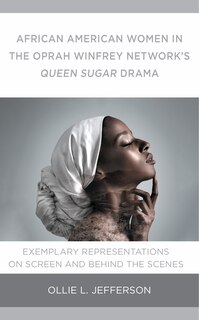 Couverture_African American Women in the Oprah Winfrey Network's Queen Sugar Drama