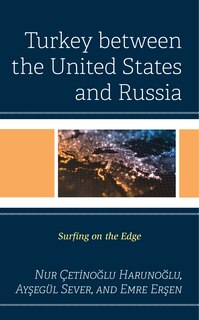 Front cover_Turkey Between The United States And Russia
