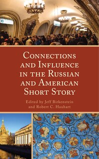 Front cover_Connections And Influence In The Russian And American Short Story