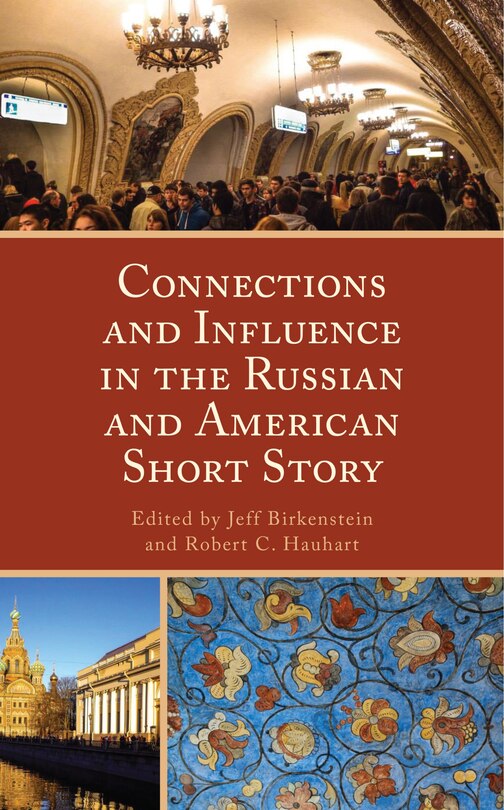 Front cover_Connections And Influence In The Russian And American Short Story