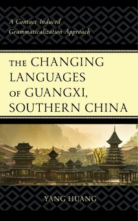 Couverture_The Changing Languages of Guangxi, Southern China