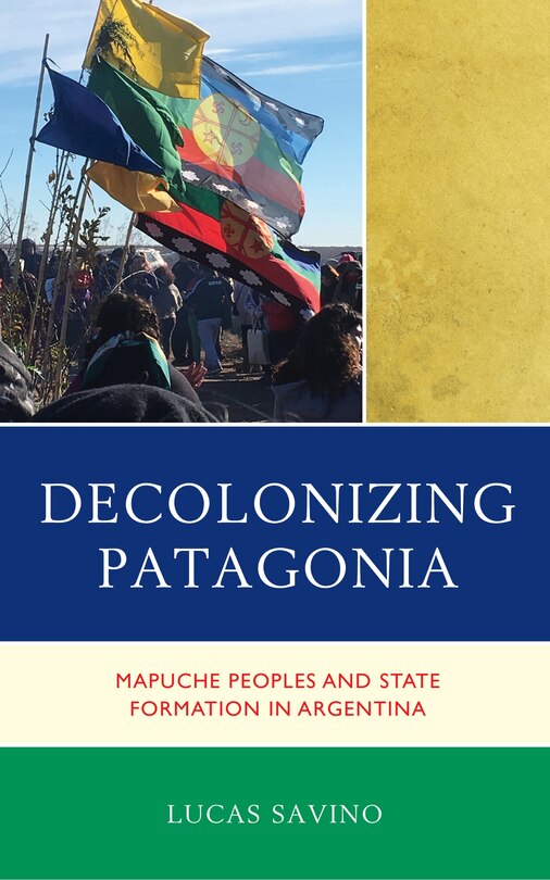 Couverture_Decolonizing Patagonia