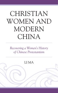 Front cover_Christian Women And Modern China