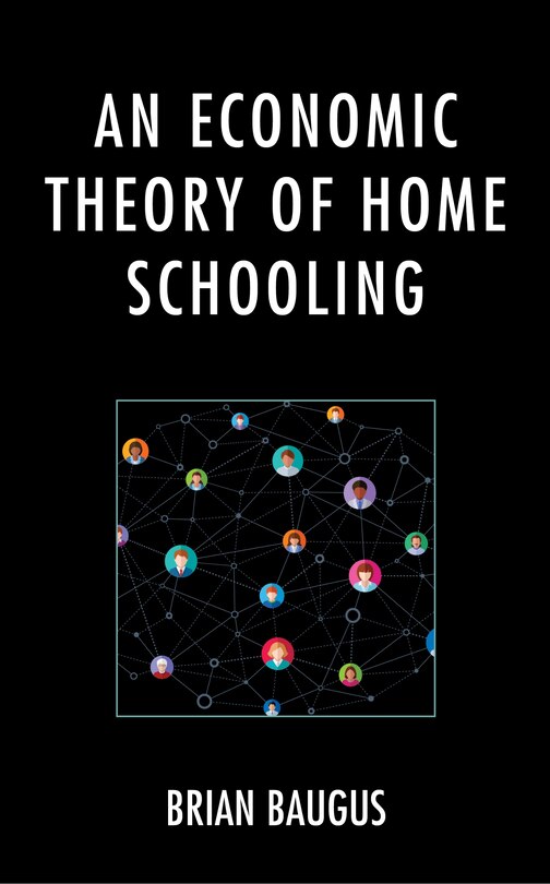 Front cover_An Economic Theory of Home Schooling