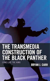 Couverture_The Transmedia Construction of the Black Panther