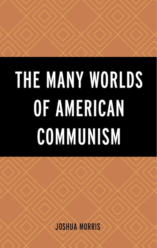 Couverture_The Many Worlds of American Communism