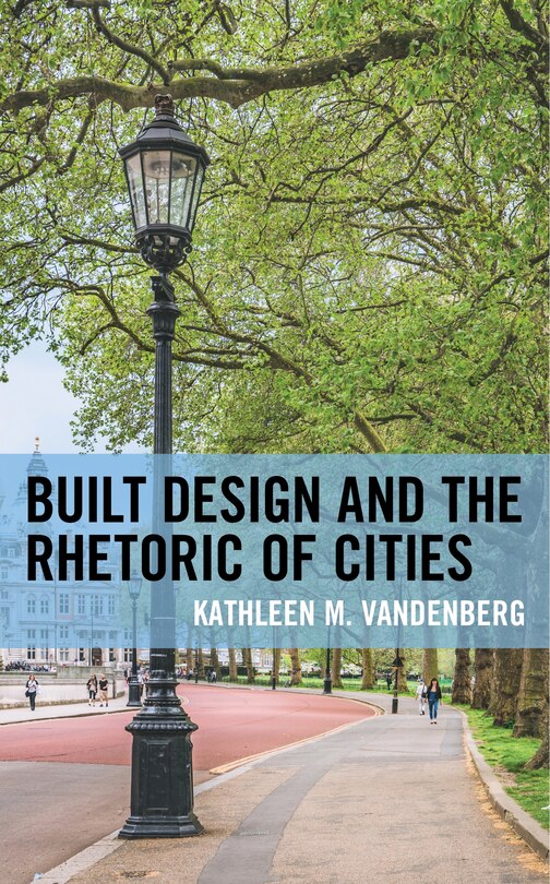 Front cover_Built Design and the Rhetoric of Cities