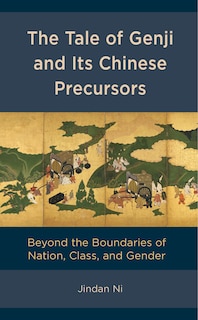 Couverture_The Tale Of Genji And Its Chinese Precursors