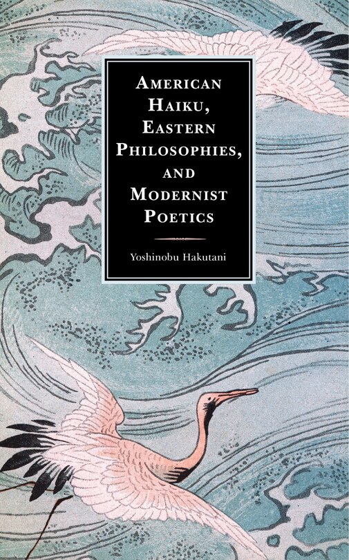 Couverture_American Haiku, Eastern Philosophies, And Modernist Poetics