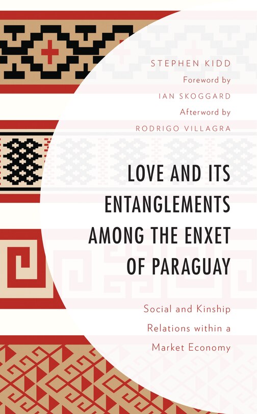 Couverture_Love And Its Entanglements Among The Enxet Of Paraguay