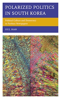 Front cover_Polarized Politics in South Korea