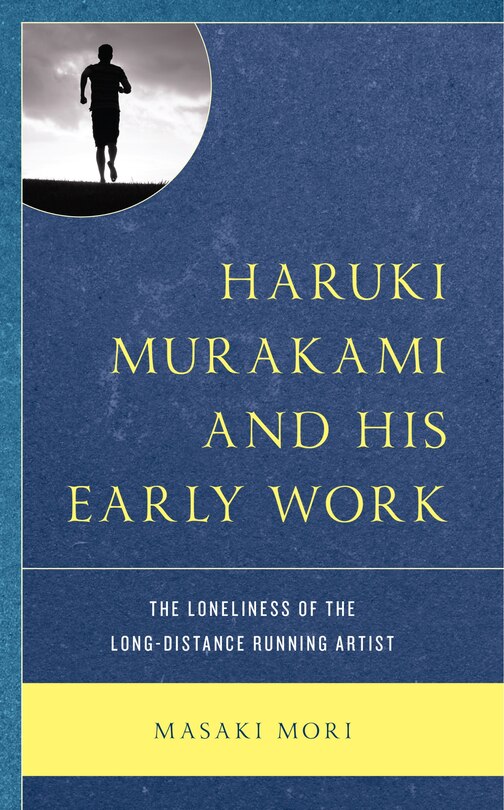 Front cover_Haruki Murakami and His Early Work