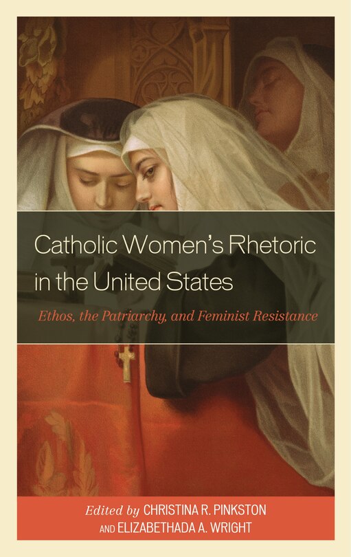 Couverture_Catholic Women's Rhetoric in the United States