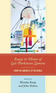 Front cover_Essays in Honor of Lois Parkinson Zamora