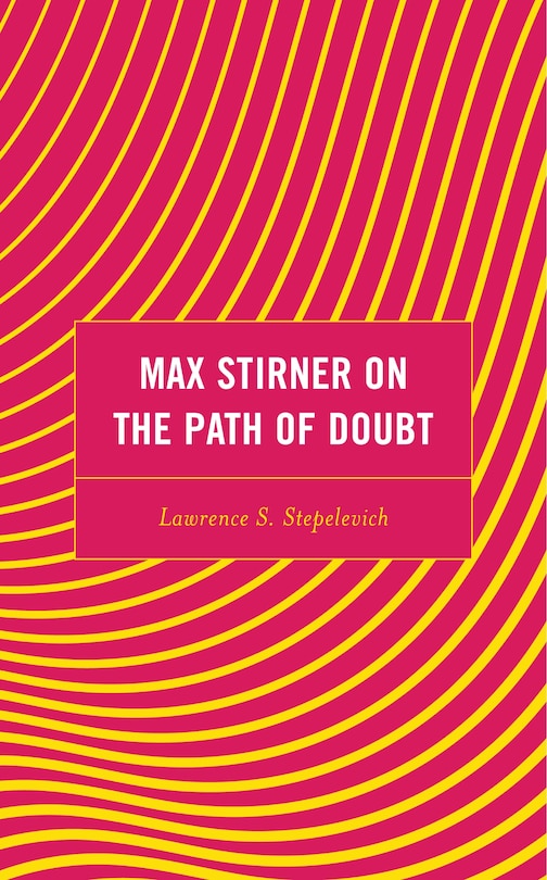 Front cover_Max Stirner On The Path Of Doubt
