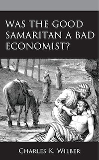 Couverture_Was The Good Samaritan A Bad Economist?
