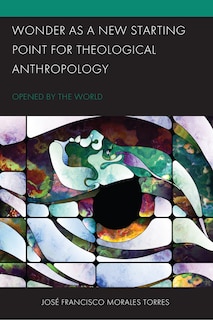 Front cover_Wonder as a New Starting Point for Theological Anthropology