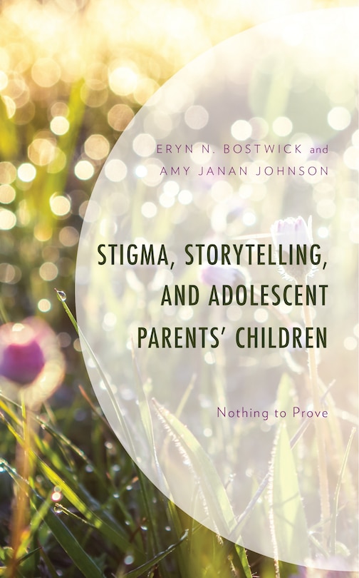 Front cover_Stigma, Storytelling, and Adolescent Parents' Children