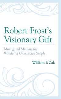 Front cover_Robert Frost's Visionary Gift