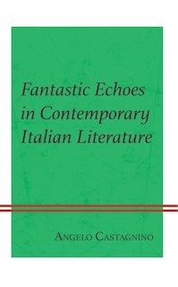 Couverture_Fantastic Echoes in Contemporary Italian Literature
