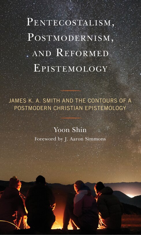 Front cover_Pentecostalism, Postmodernism, and Reformed Epistemology