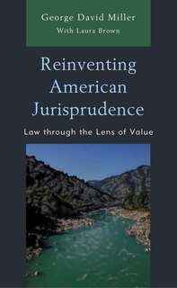 Front cover_Reinventing American Jurisprudence