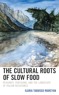 Front cover_The Cultural Roots of Slow Food