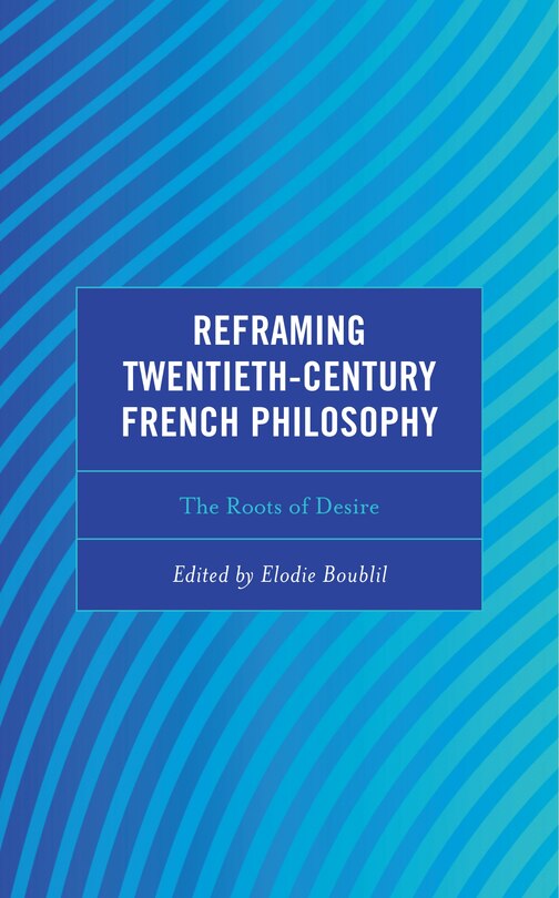 Front cover_Reframing Twentieth-Century French Philosophy