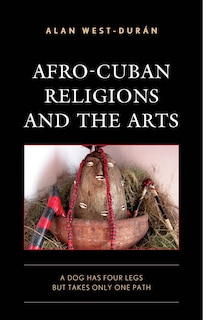 Front cover_Afro-Cuban Religions and the Arts