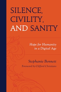 Front cover_Silence, Civility, and Sanity
