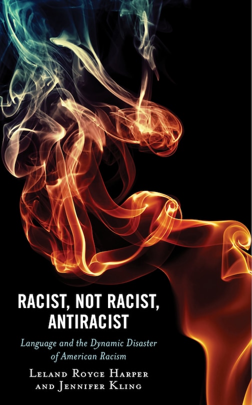 Couverture_Racist, Not Racist, Antiracist